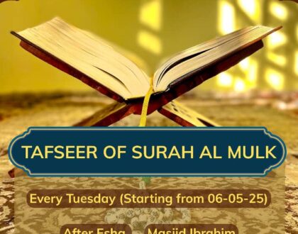 Weekly Tafseer Classes - Surah Mulk